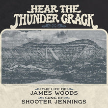 the album cover for James Woods  / Shooter Jennings - Hear The Thunder Crack