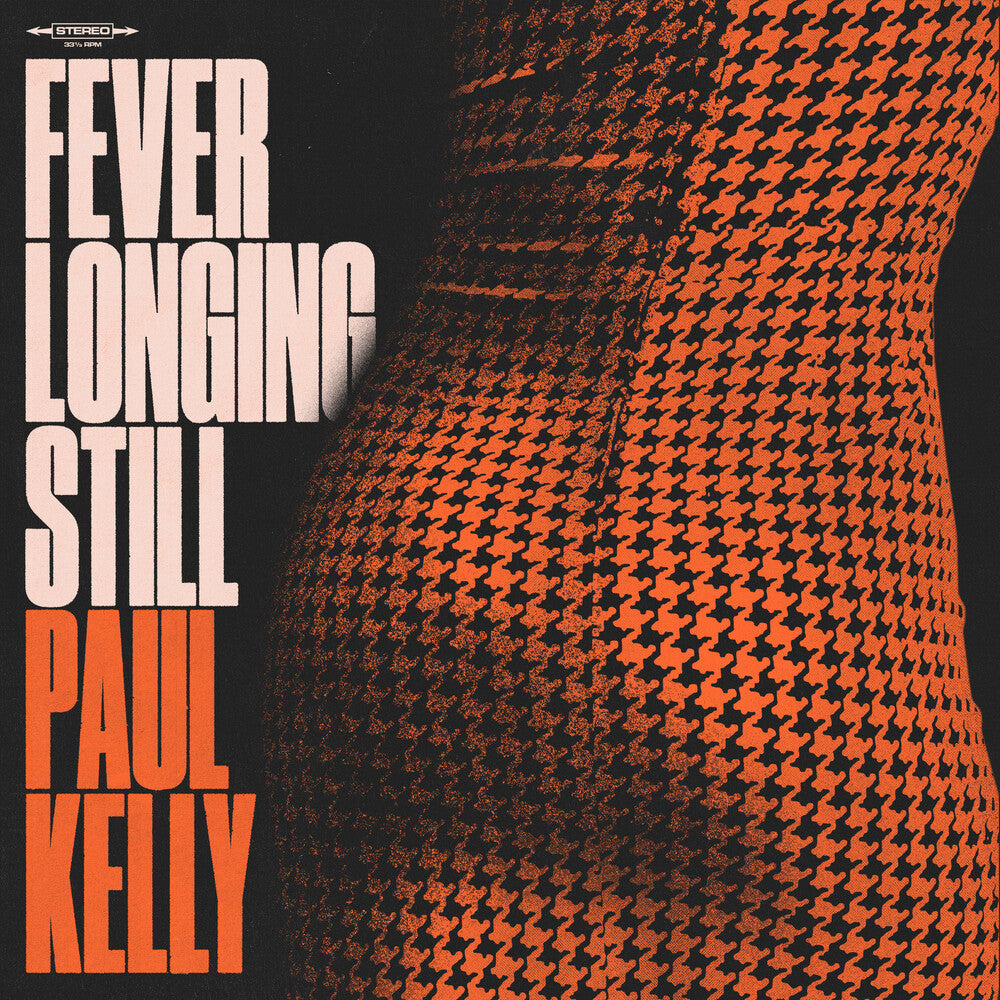 Paul Kelly - Fever Longing Still [Compact disc]