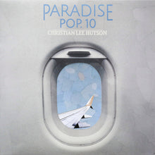 the album cover for Hutson, Christian Lee - Paradise Pop. 10 - Limited Light Blue Colored Vinyl