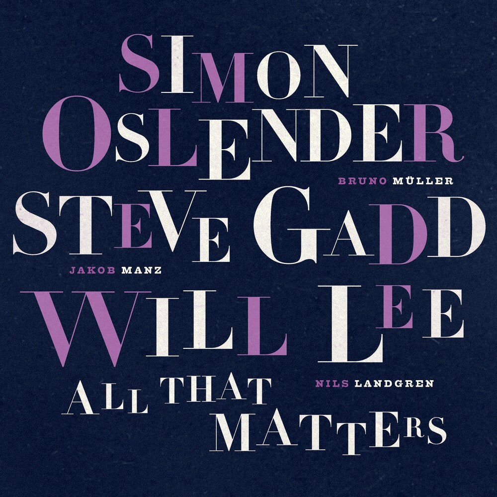Oslender, Simon / Gadd, Steve / Lee, Will - All That Matters [LP] Vinyl Record