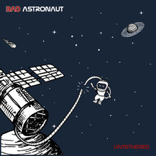 the album cover for Bad Astronaut - Untethered
