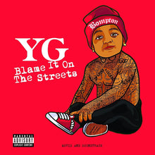 YG - Blame It On The Streets [LP] Vinyl Record