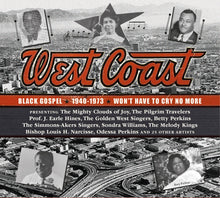 the album cover for West Coast Black Gospel 1940-1973 / Various - West Coast Black Gospel 1940-1973 / Various