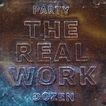 the album cover for Party Dozen - The Real Work [Metallic Silver LP]