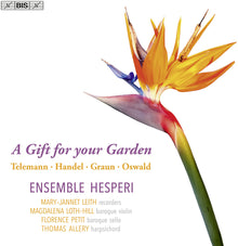 the album cover for Handel / Telemann / Ensemble Hesperi - Gift for Your Garden