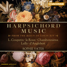 Couperin / Lebegue / Yates - Harpsichord Music from the Reign of Louis Xiv Music CD
