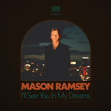 the album cover for Mason Ramsey - I'll See You In My Dreams (Mod)