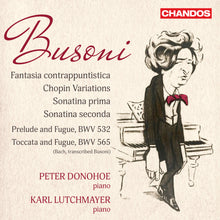 the album cover for Busoni / Donohoe / Lutchmayer - Fantasia Contrappuntistica Chopin Variation