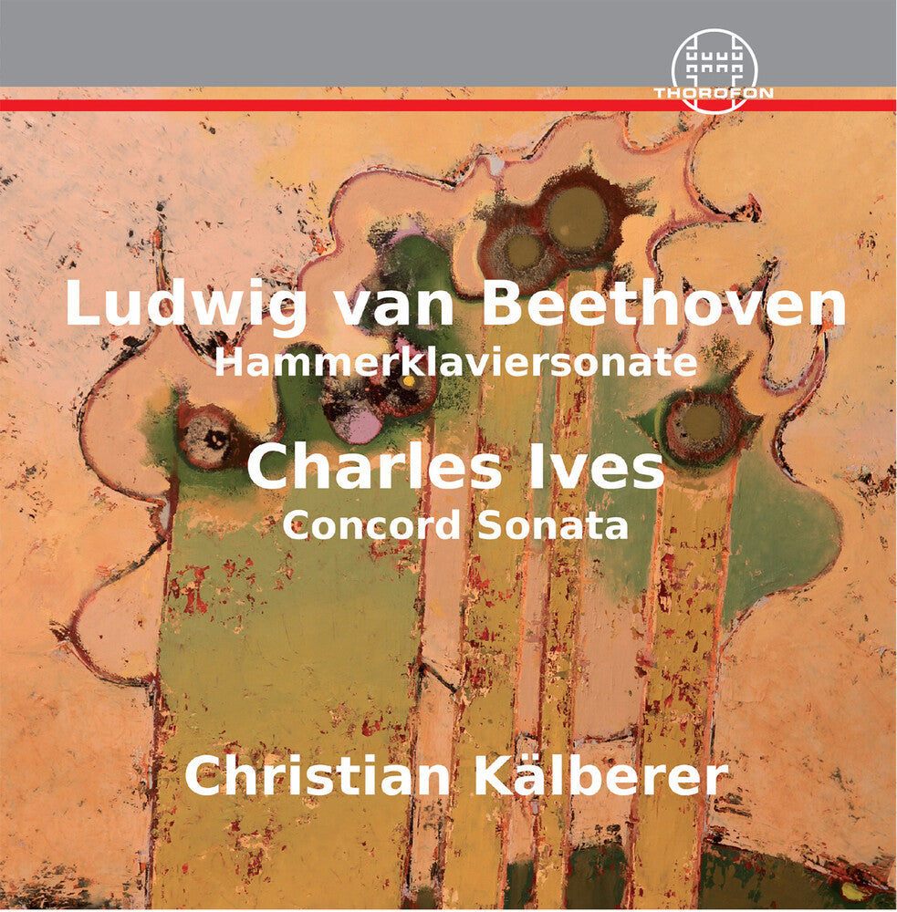 L Beethoven .V. / Ives / Kalberer - Hammerklaviersonate Ives: Concorde Sonata Music CD