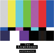 Lumineers - Automatic [CD]