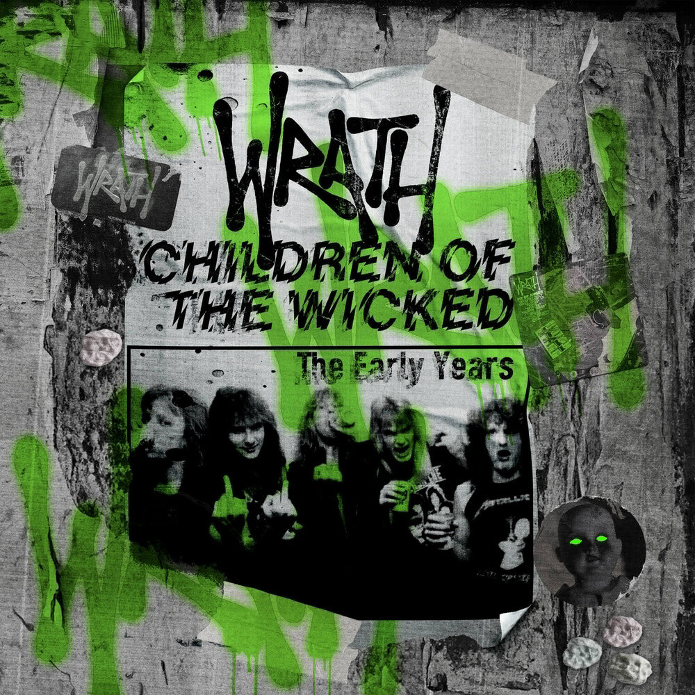 the album cover for Wrath - Children Of The Wicked: The Early Years (Uk)