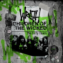 the album cover for Wrath - Children Of The Wicked: The Early Years (Uk)