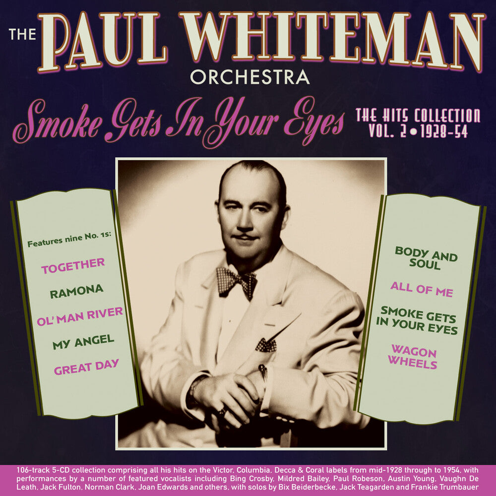 the album cover for Paul Whiteman  Orchestra - Smoke Gets In Your Eyes: Hits Collection 2 1928-54