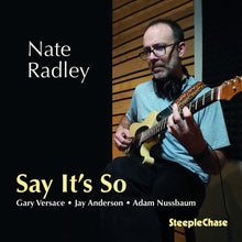 Nate Radley - Say It's So [CD]