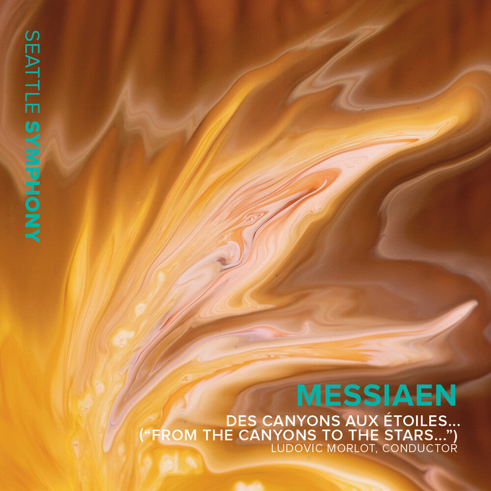 the album cover for Messiaen / Osborne / Seattle Symphony - Des Canyons Aux Etoiles