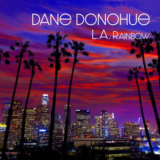 the album cover for Dane Donohue - L.A. Rainbow
