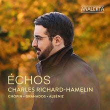 Albeniz / Chopin / Granados / Richard-Hamelin - Echos [CD]