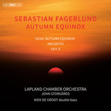Fagerlund / Groot / Lapland Chamber Orchestra - Autumn Equinox (Hybr) [CD]