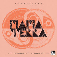 the album cover for Mama Terra - Chameleons (Live Interpretations Of Herbie Hancock