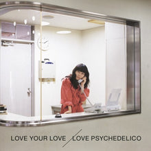 the album cover for Love Psychedelico - Love Your Love [Limited Edition] [180 Gram]