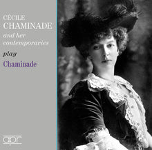 the album cover for Chaminade / Bryant / Murdoch - Cecile Chaminade & Her Contemporaries Play