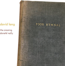 the album cover for Lang / Crossing - Poor Hymnal