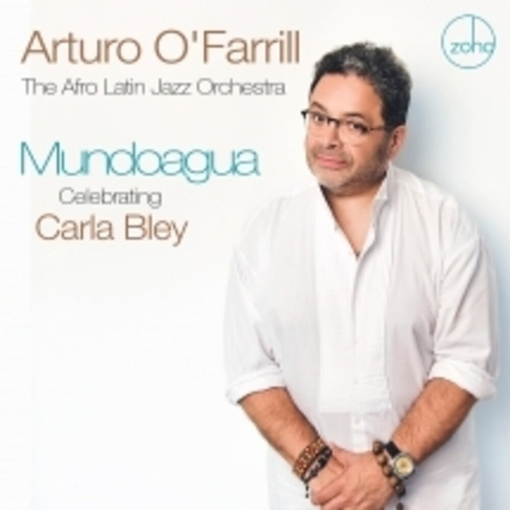 the album cover for Arturo O'farrill  & Afro Latin Jazz Orchestra - Mundoagua - Celebrating Carla Bley