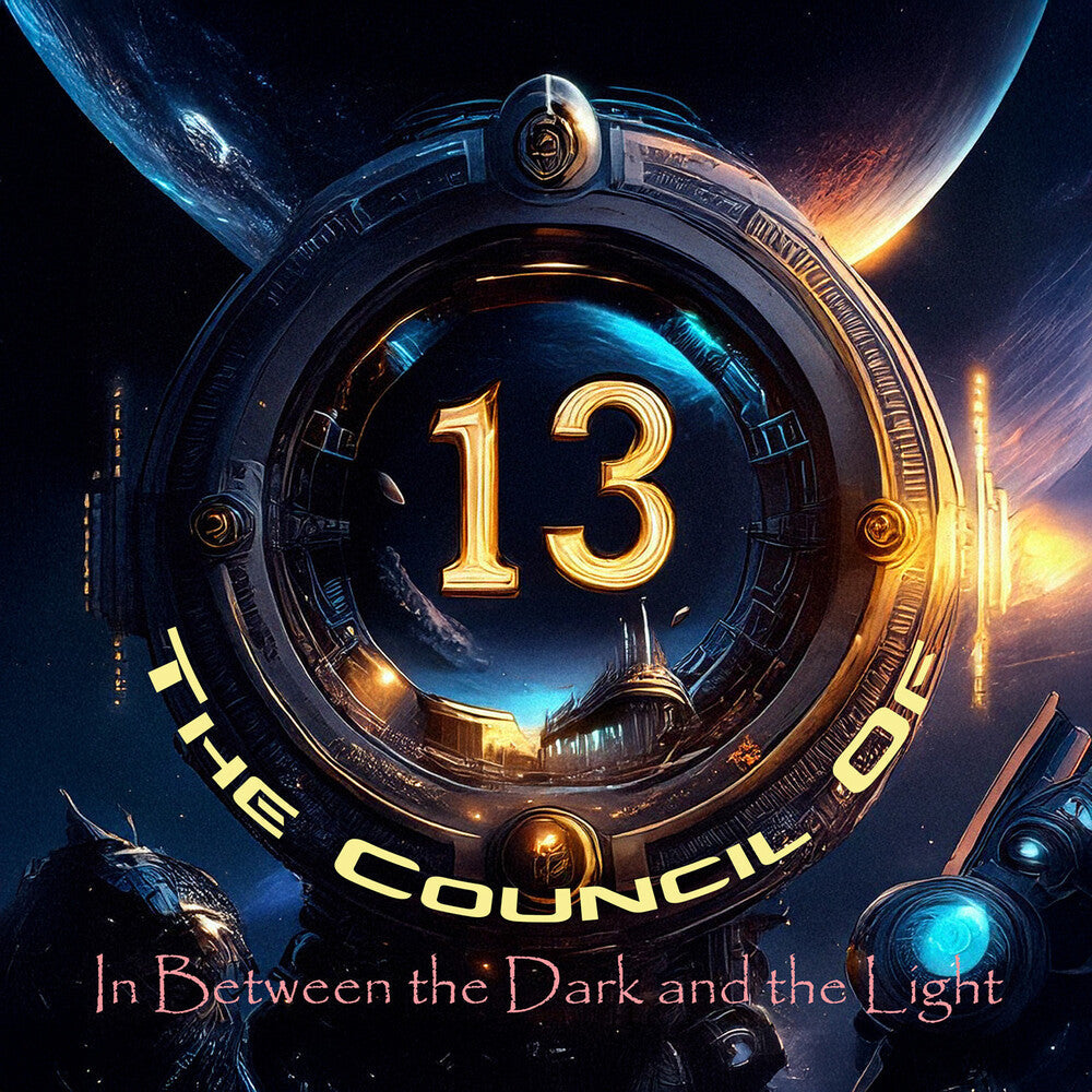Council Of Thirteen - In Between The Dark And The Light [Deluxe]