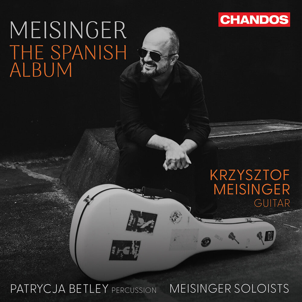 Meisinger / Betley / Meisinger Soloists - Meisinger - The Spanish Album Music CD