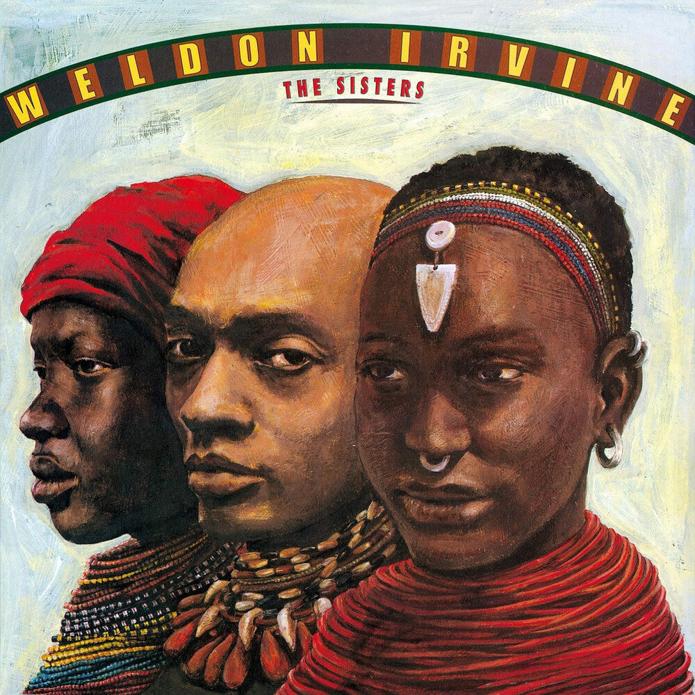 the album cover for Weldon Irvine - Sisters [Remastered]