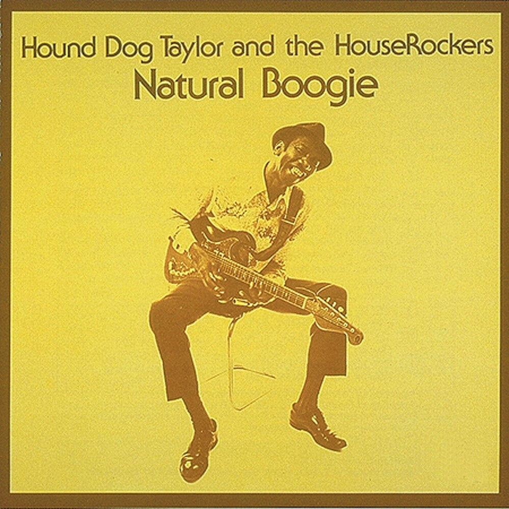 the album cover for Hound Taylor  Dog & The Houserockers - Natural Boogie [180 Gram] (Can)