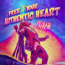 the album cover for Fyah - Free Your Authentic Heart