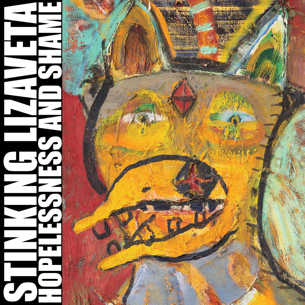 the album cover for Stinking Lizaveta - Hopelessness And Shame [Colored Vinyl] (Ylw) [Remastered]