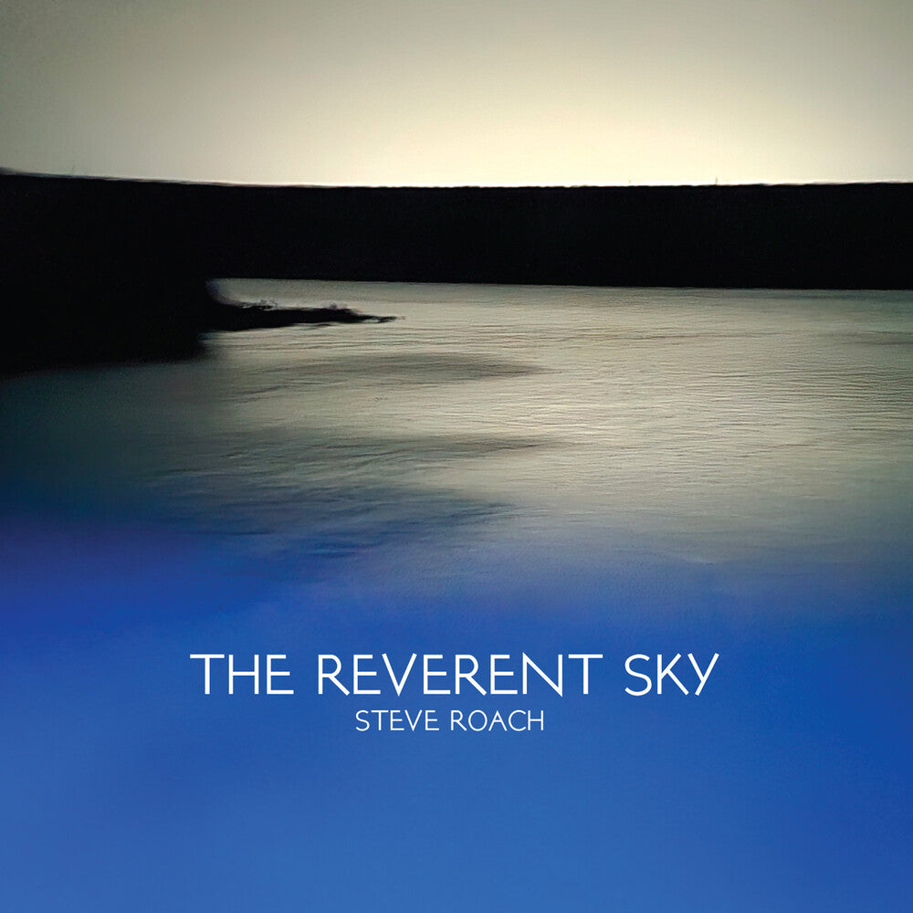 Steve Roach - Reverent Sky [CD]