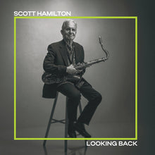the album cover for Scott Hamilton - Looking Back (Ita)