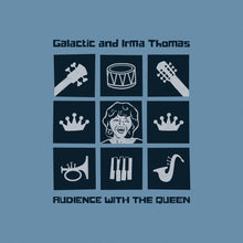 Galactic and Irma Thomas - Audience With The Queen [Compact disc]