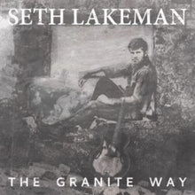 the album cover for Seth Lakeman - Granite Way [Colored Vinyl] (Slv) (Uk)