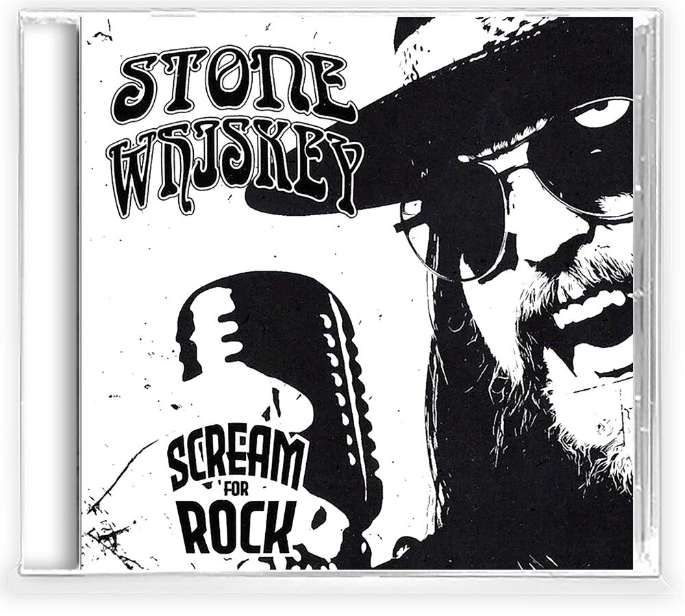 the album cover for Stone Whiskey - Scream For Rock