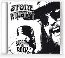 the album cover for Stone Whiskey - Scream For Rock