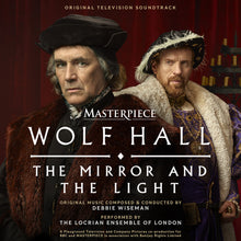 the album cover for Debbie Wiseman  / Locrian Ensemble - Wolf Hall: The Mirror And The Light