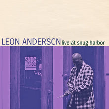 the album cover for Leon Anderson - Live At Snug Harbor [Digipak]