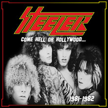 Steeler - Come Hell or Hollywood 1981-1982 [CD]