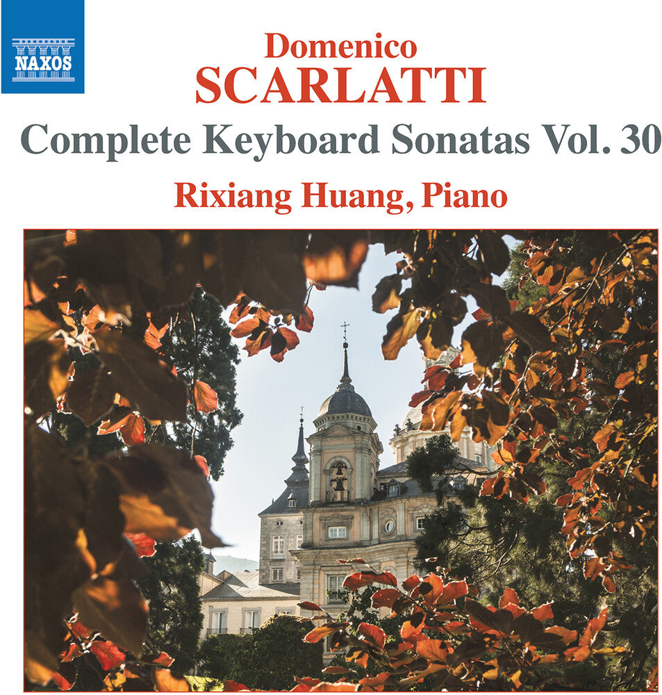 the album cover for Scarlatti / Huang - Complete Keyboard Sonatas Vol. 30
