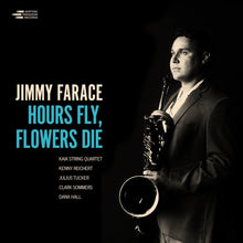 the album cover for Jimmy Farace - Hours Fly Flower Die (Gate)