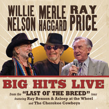 Willie Nelson  / Haggard,Merle / Price,Ray - Big Hits Live From The Last Of The Breed Tour [LP] Vinyl Record
