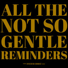 the album cover for David Ramirez - All The Not So Gentle Reminders  [2 LP]