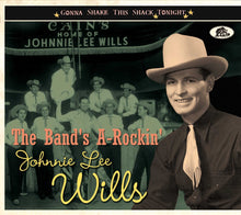 the album cover for Johnnie Wills  Lee - Band's A-Rockin': Gonna Shake This Shack Tonight