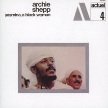 the album cover for Shepp, Archie - Yasmina, A Black Woman