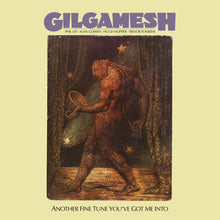 Gilgamesh - Another Fine Tune You've Got Me Into [CD]