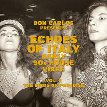 the album cover for Don Carlos - Echoes Of Italy: Early 90's House Vibes Vol. 2 The